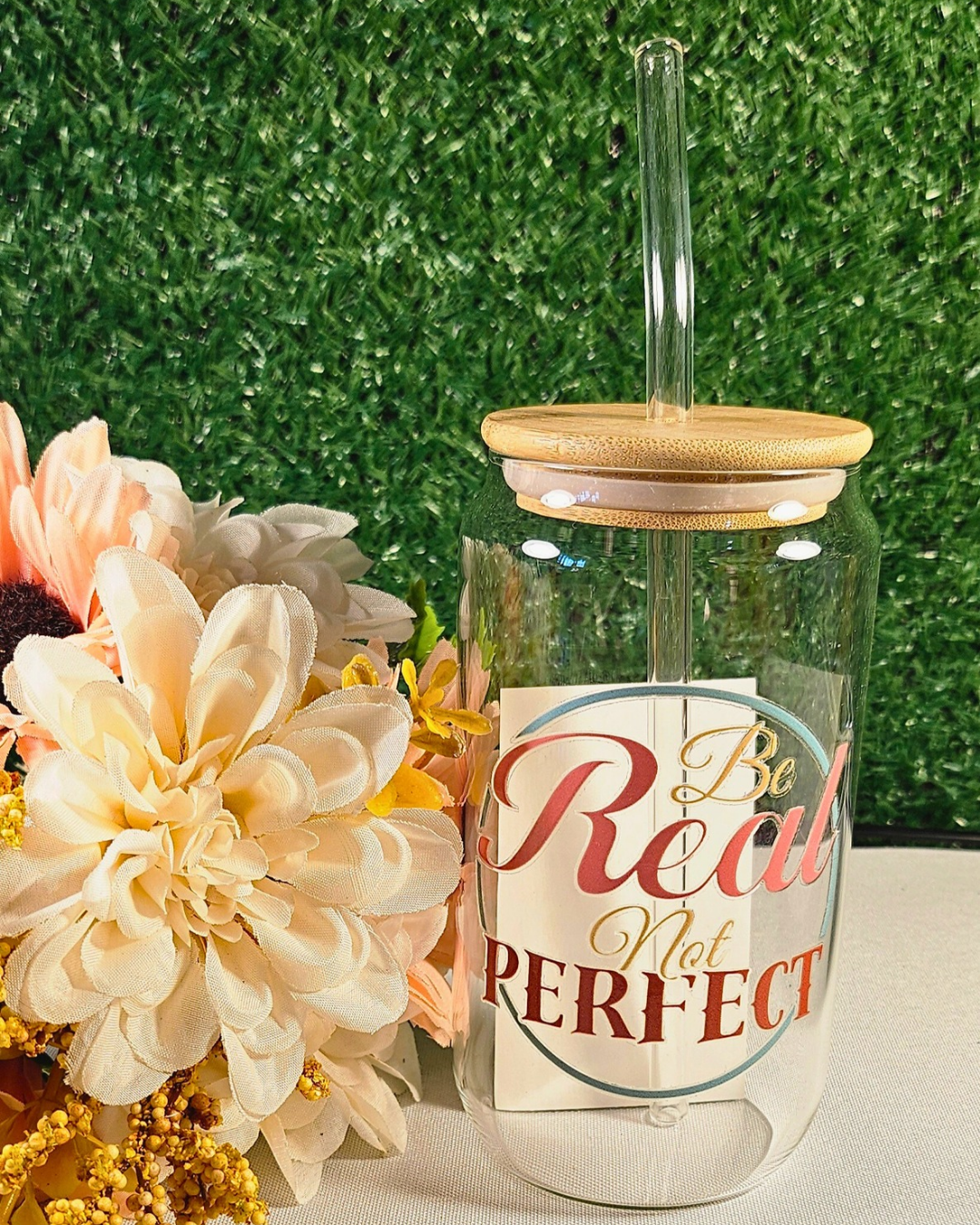 Be Real Not Perfect Glass Tumbler
