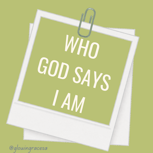 Who God Says I Am: A Journey Back to Truth
