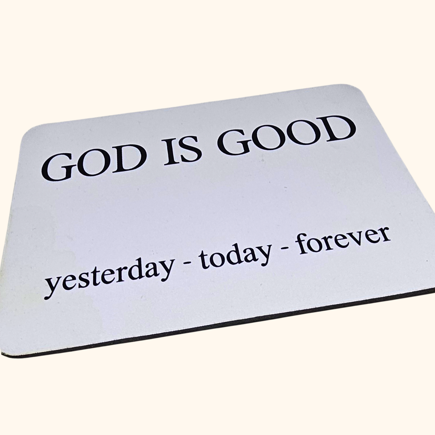 God Is Good Mousepad