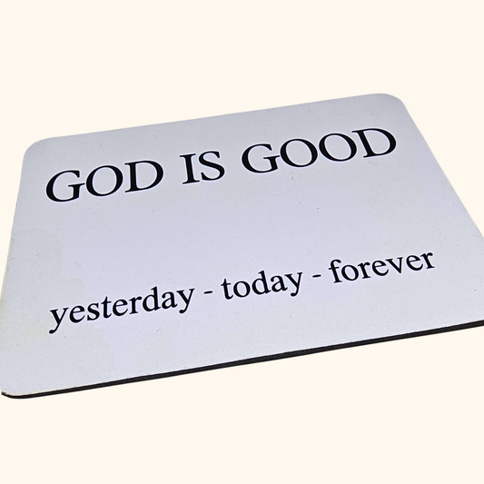 God Is Good Mousepad